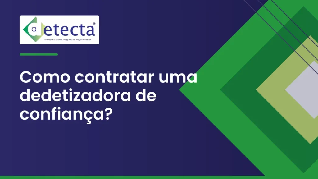 Capa do artigo sobre como contratar uma dedetizadora de confiança.