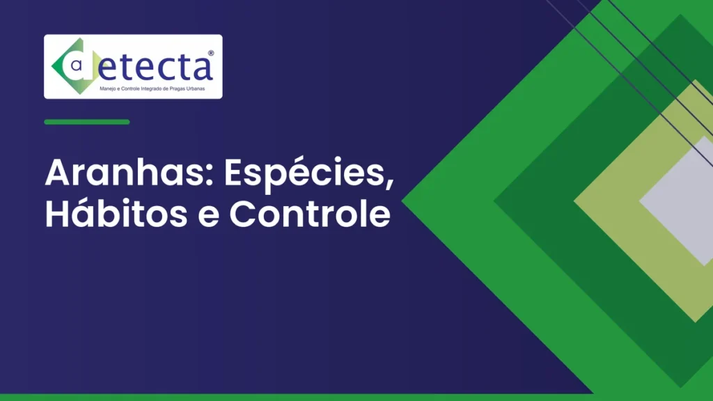 Capa do artigo sobre aranhas: Espécies, Hábitos e Controle.